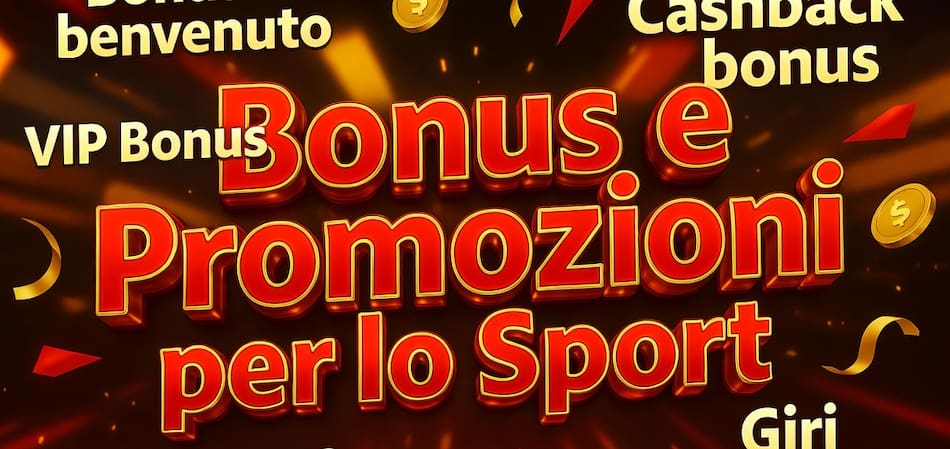 Bonus e Promozioni per lo Sport